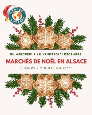 ALSACE - Marchés de Noël  -  09/11/2026 au 11/11/2026